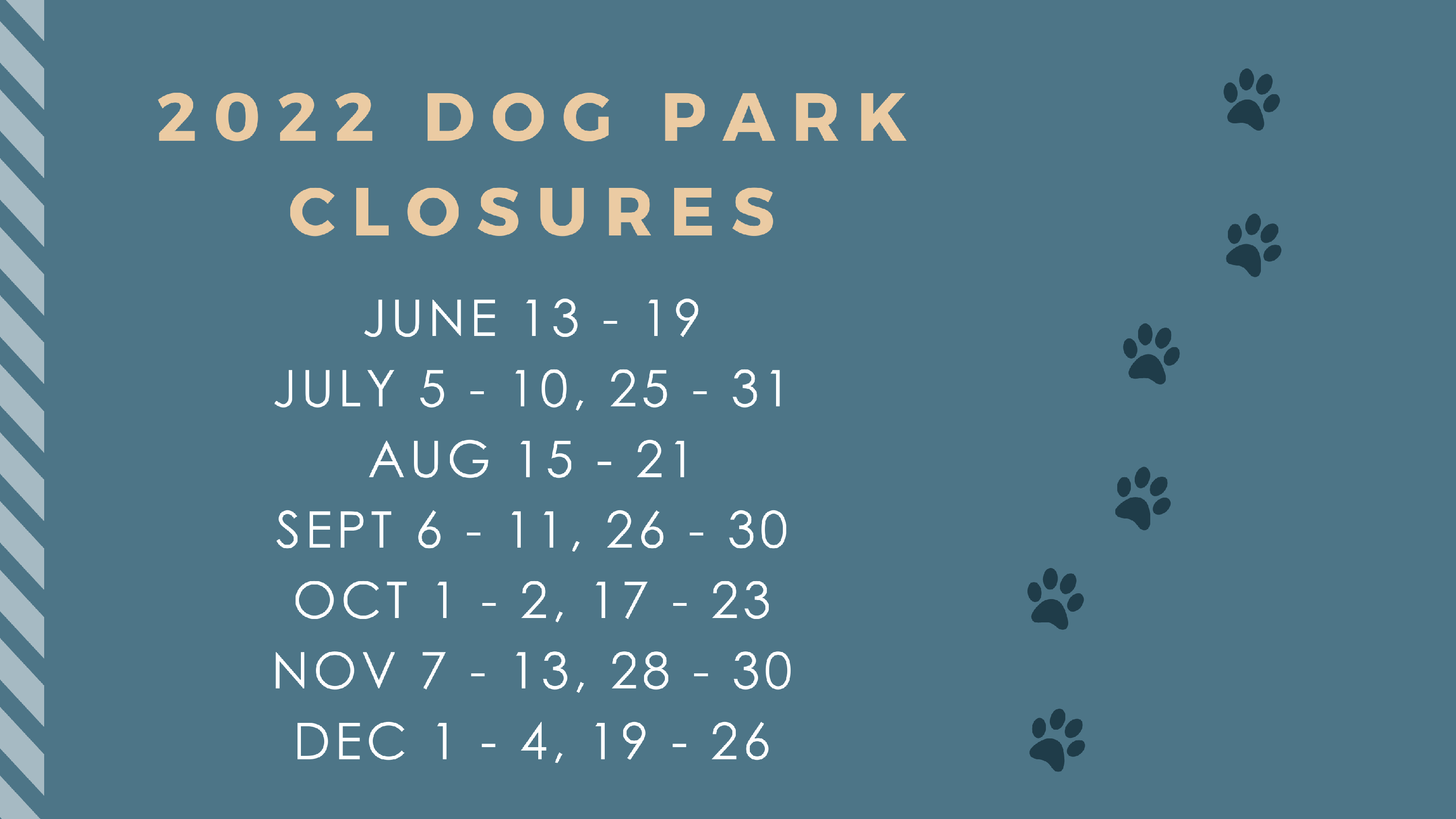 Final 2022 Dog park closure Dates